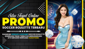 Hugotogel Situs Togel Online dengan Promo Soccer Roulette